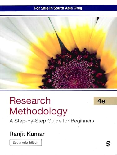 Research Methodology: A Step-By-Step Guide For Beginners, 4Th Edition