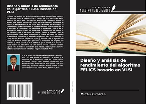 Diseño y análisis de rendimiento del algoritmo FELICS basado en VLSI von Ediciones Nuestro Conocimiento