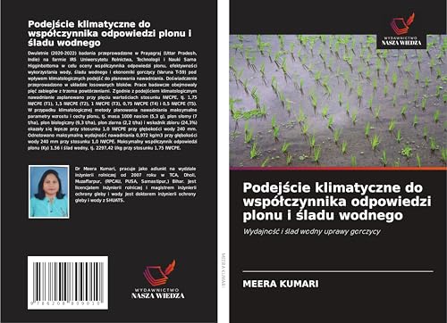 Podej¿cie klimatyczne do wspó¿czynnika odpowiedzi plonu i ¿ladu wodnego: Wydajno¿¿ i ¿lad wodny uprawy gorczycy von Wydawnictwo Nasza Wiedza