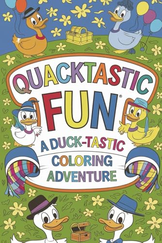 Quacktastic Fun A Duck-tastic Coloring Adventure: Adorable Ducklings and Ducky Designs for Hours of Creative Fun von Independently published