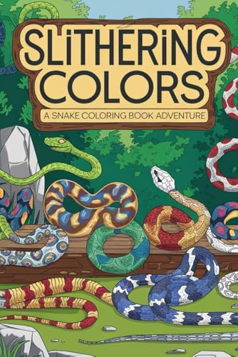 Slithering Colors: A Snake Coloring Book Adventure