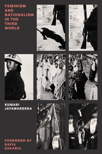 Feminism and Nationalism in the Third World: Foreword by Rafia Zakaria (Feminist Classics) von Verso