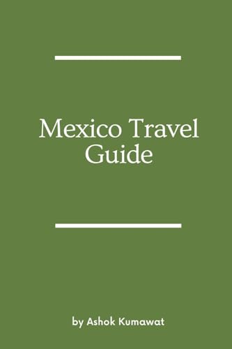 Mexico Travel Guide von Writat