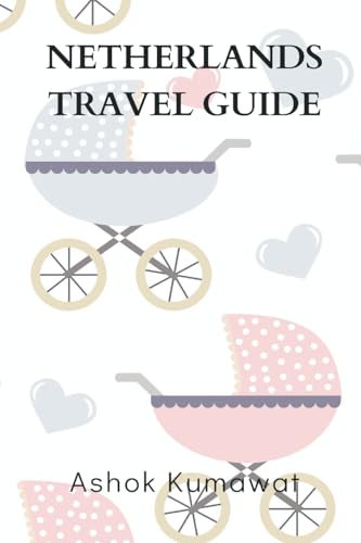 Netherlands Travel Guide von Writat
