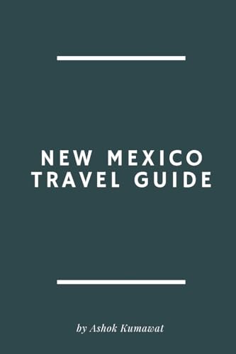 New Mexico Travel Guide von Writat