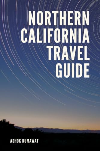 Northern California Travel Guide von Writat