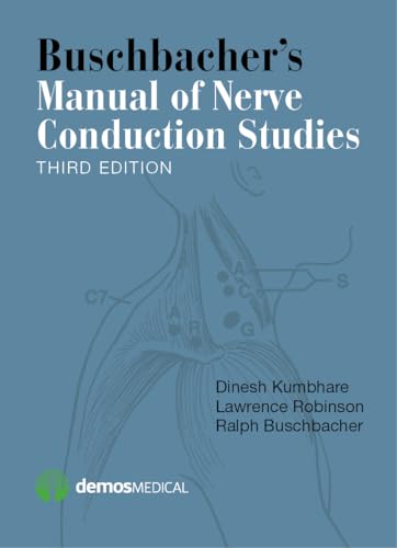 Buschbacher's Manual of Nerve Conduction Studies von Demos Medical Publishing
