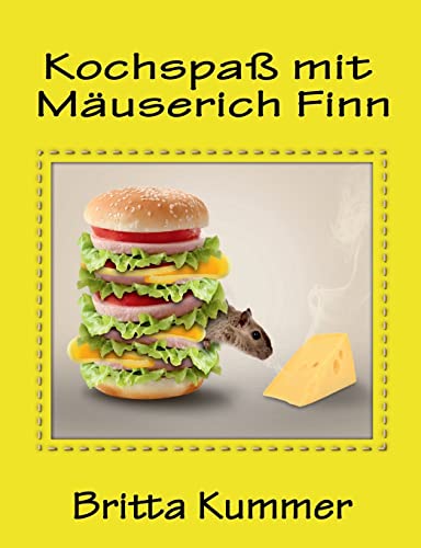 Kochspaß mit Mäuserich Finn von BoD – Books on Demand