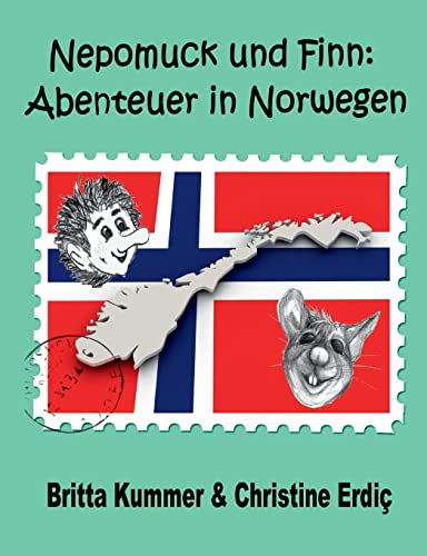 Nepomuck und Finn: Abenteuer in Norwegen von Books on Demand