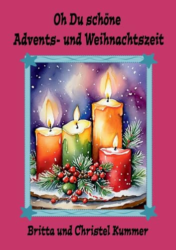 Oh Du schöne Advents- und Weihnachtszeit von Books on Demand