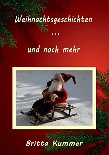 Weihnachtsgeschichten … und noch mehr