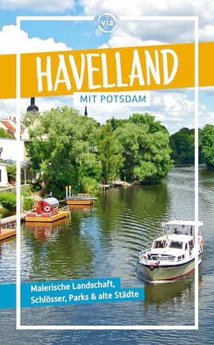 Havelland: Mit Potsdam von via reise