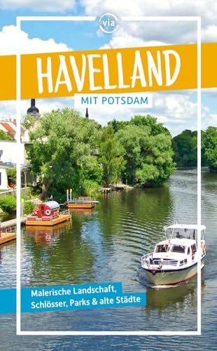 Havelland: Mit Potsdam von via reise verlag
