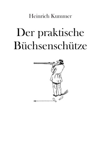Der praktische Büchsenschütze