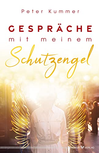 Gespräche mit meinem Schutzengel von Silberschnur Verlag Die G