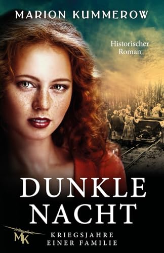 Dunkle Nacht: Kriegsjahre einer Familie von Marion Kummerow