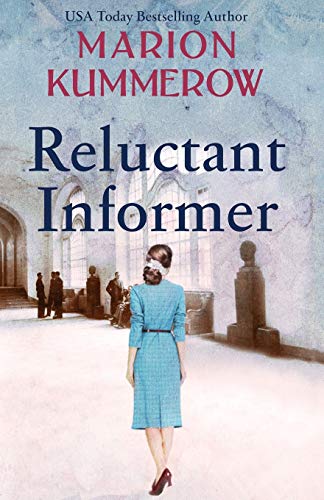Reluctant Informer (War Girls, Band 4) von Marion Kummerow