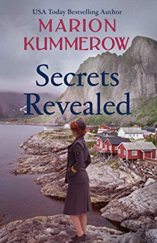 Secrets Revealed: Fast-paced World War 2 adventure: An epic post-war love story against all odds (War Girls, Band 9) von Marion Kummerow