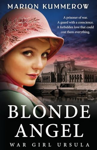 War Girl Ursula: A bittersweet novel of WWII (War Girls, Band 1)