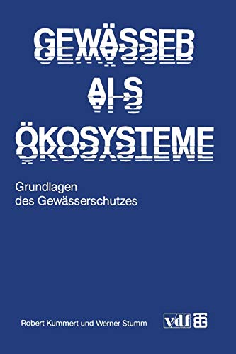 Gewässer als Ökosysteme: Grundlagen des Gewässerschutzes