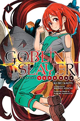 Goblin Slayer Side Story: Year One, Vol. 1 (light novel) (GOBLIN SLAYER SIDE STORY YEAR ONE LIGHT NOVEL SC) von Yen Press