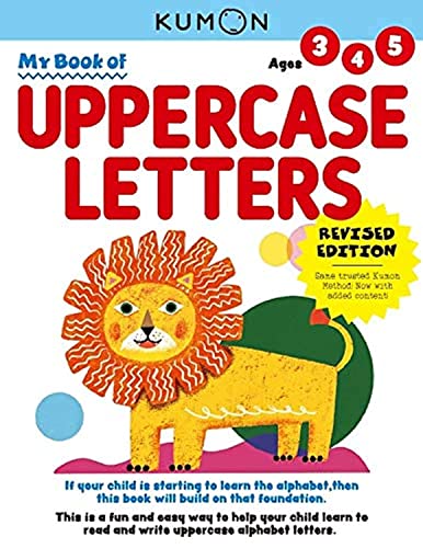 My Book of Uppercase Letters Ages 3,4,5: Revised Ed (My First Book: Kumon Workbooks)
