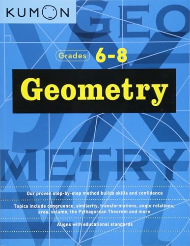 Geometry (Kumon Math Workbooks): Grade 6-8 (Kumon Middle School Geometry)