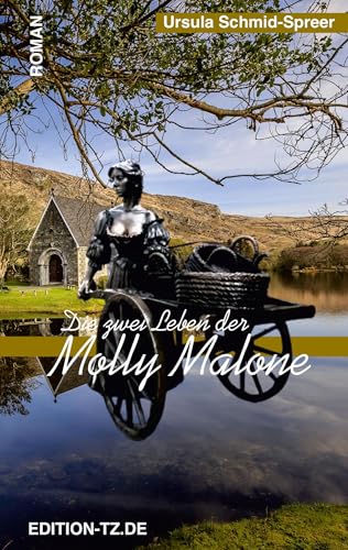 Die zwei Leben der Molly Malone von TZ-Verlag & Print GmbH