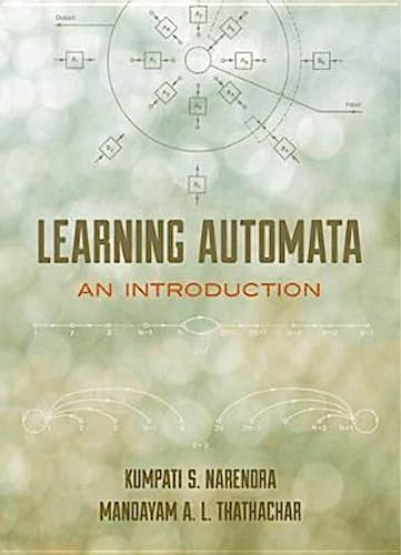 Learning Automata: An Introduction (Dover Books on Electrical Engineering) von Dover Publications