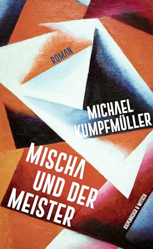 Mischa und der Meister: Roman