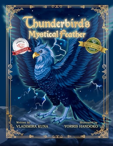 Thunderbird's Mystical Feather von Hasmark Publishing International