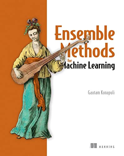 Ensemble Methods for Machine Learning Ensemble Methods for Machine Learning von Manning