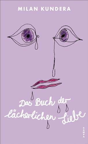 Das Buch der lächerlichen Liebe Das Buch der lächerlichen Liebe von Kampa Verlag