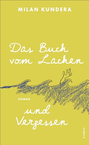 Das Buch vom Lachen und Vergessen von Kampa Verlag