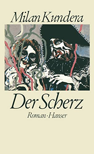 Der Scherz: Roman von Hanser, Carl GmbH + Co.