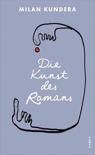 Die Kunst des Romans Die Kunst des Romans von Kampa Verlag