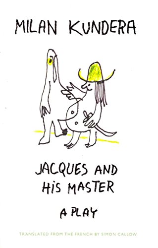 Jacques and His Master: A Play Jacques and His Master: A Play von Harper Perennial