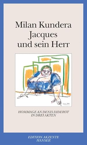 Jacques und sein Herr: Hommage an Denis Diderot in drei Akten Jacques und sein Herr: Hommage an Denis Diderot in drei Akten