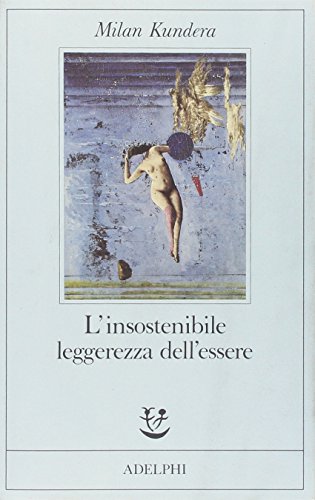 L'insostenibile leggerezza dell'essere (Fabula) von Adelphi