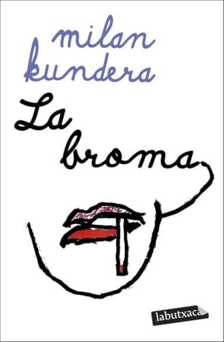 La broma (BIBLIOTECA MILAN KUNDERA) von labutxaca