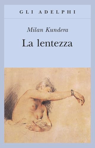 La lentezza (Gli Adelphi)