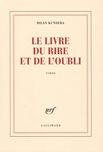 Le livre du rire et de l'oubli Le livre du rire et de l'oubli von GALLIMARD