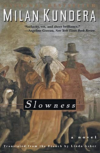 Slowness: A Novel