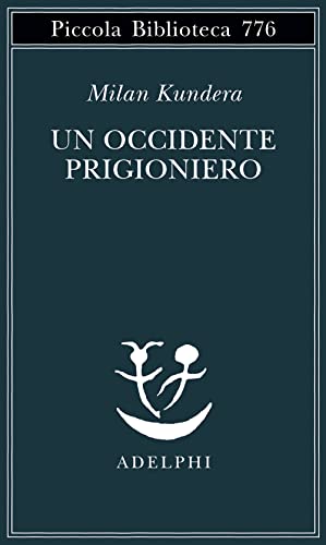 Un Occidente prigioniero (Piccola biblioteca Adelphi) von Adelphi