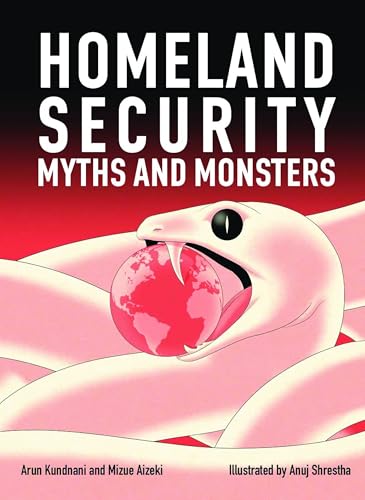 Homeland Security: Myths and Monsters Homeland Security: Myths and Monsters von Common Notions