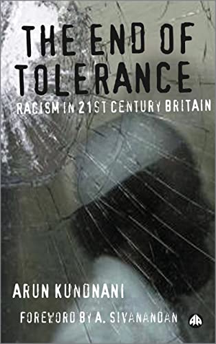 The End of Tolerance: Racism in 21st Century Britain: Racism in 21st-Century Britian von Pluto Press (UK)
