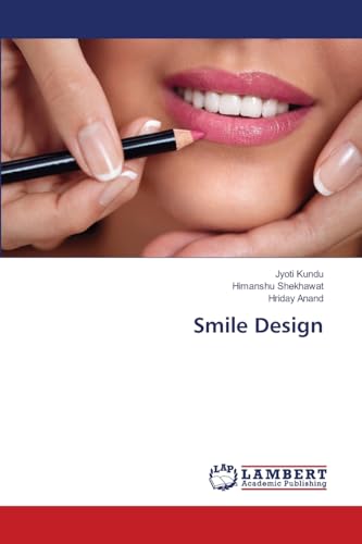 Smile Design von LAP LAMBERT Academic Publishing