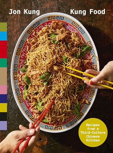 Kung Food: Recipes from a Third-Culture Chinese Kitchen