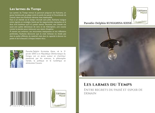 Les larmes du Temps: Entre regrets du passé et espoir de demain von Éditions Muse