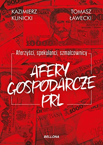 Afery gospodarcze PRL: Aferzyści, spekulanci, szmalcownicy